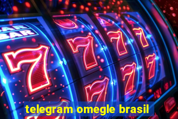 telegram omegle brasil